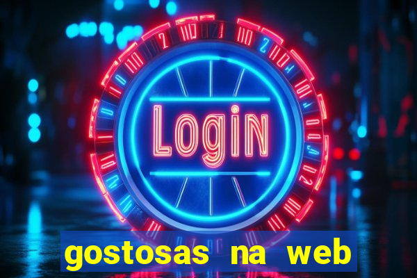 gostosas na web cam ao vivo